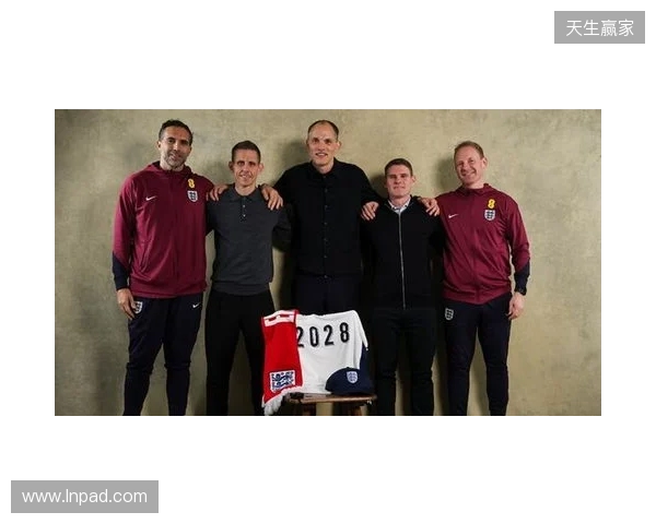 官方：英格兰与主帅图赫尔及其教练团队续约至2028年